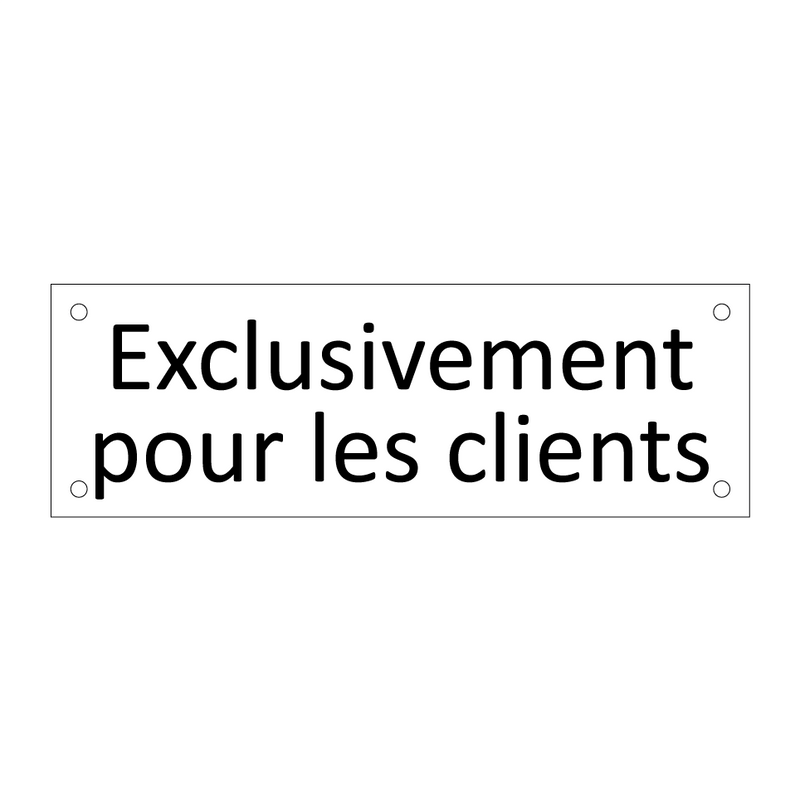 Exclusivement pour les clients