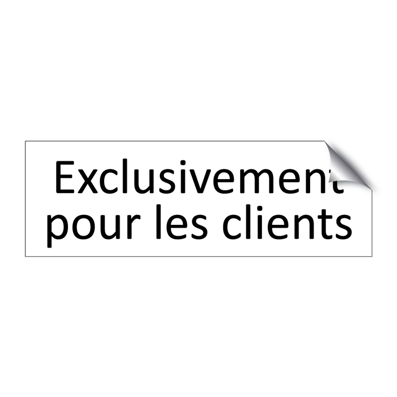 Exclusivement pour les clients