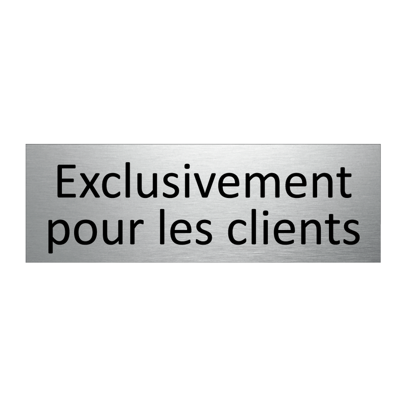 Exclusivement pour les clients