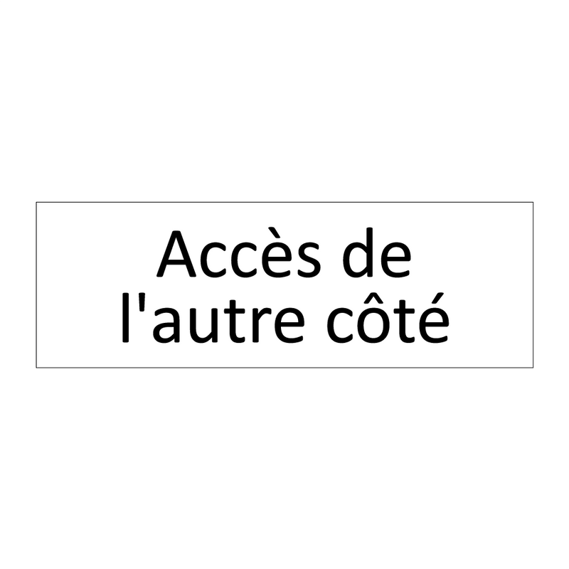 Accès de l'autre côté