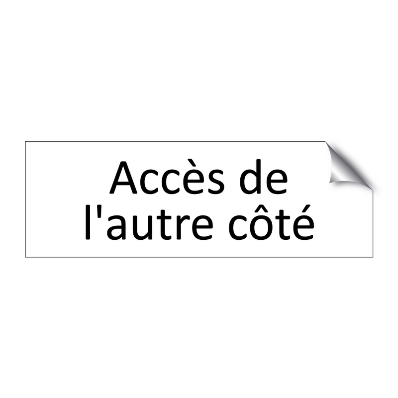 Accès de l'autre côté