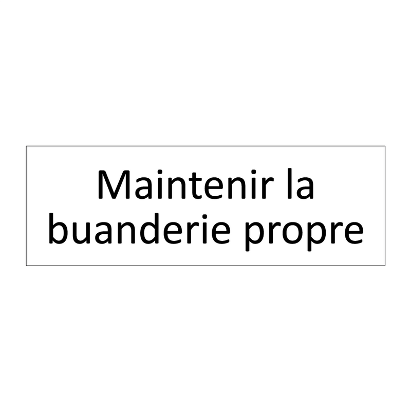 Maintenir la buanderie propre