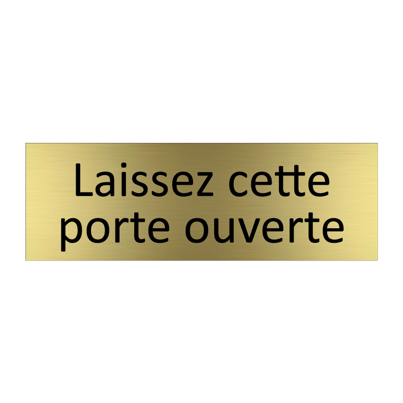 Laissez cette porte ouverte