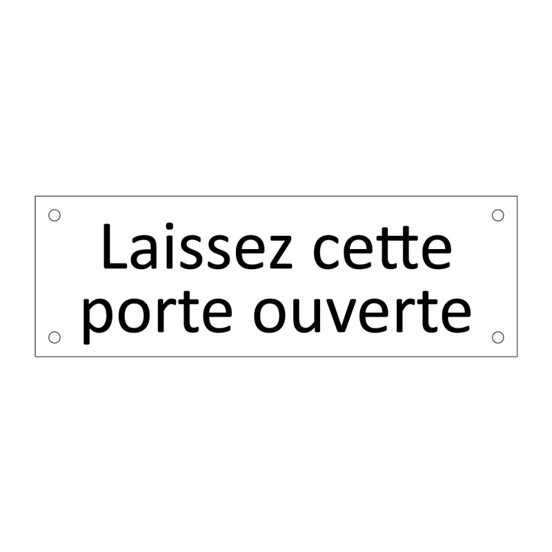 Laissez cette porte ouverte