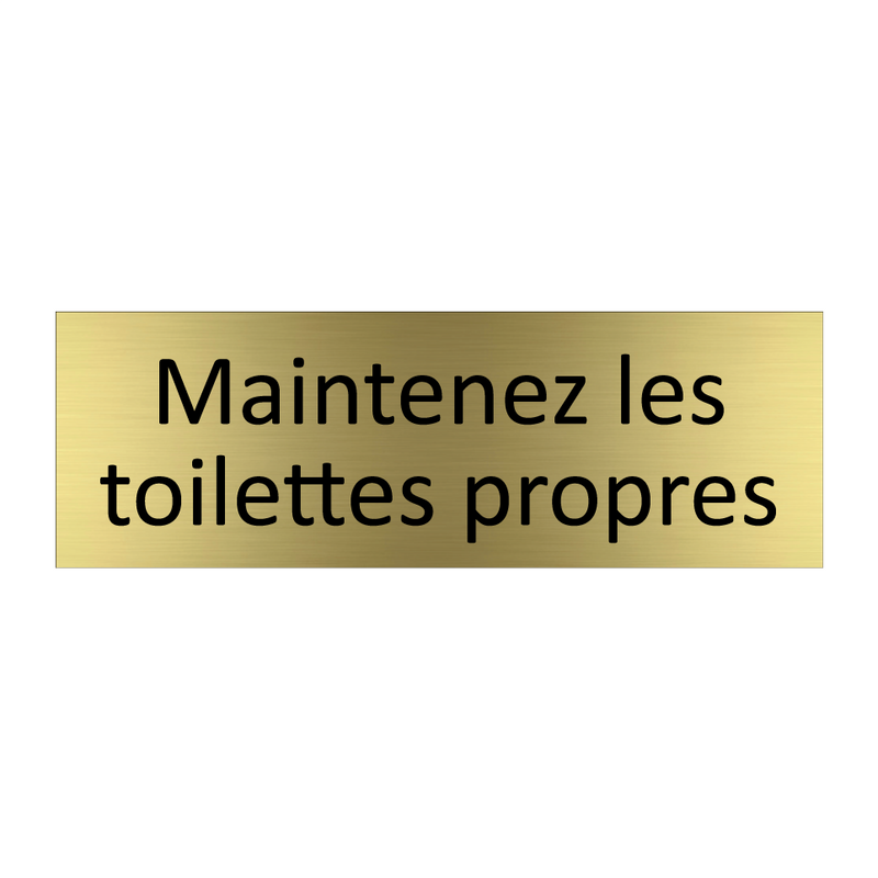 Maintenez les toilettes propres