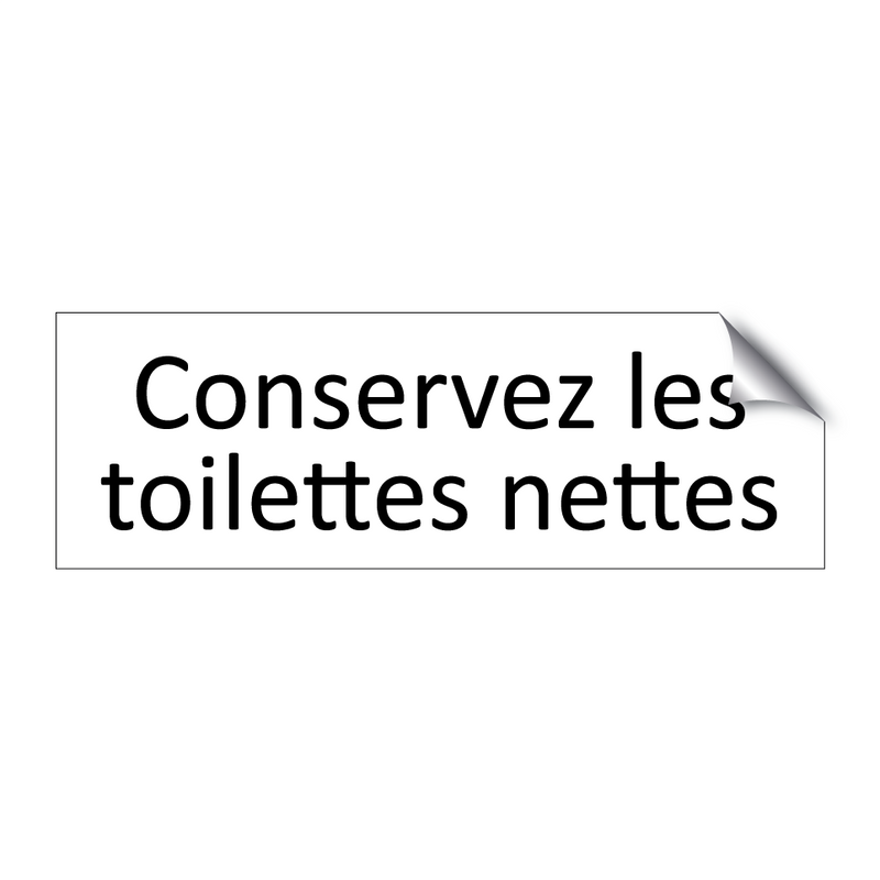 Conservez les toilettes nettes