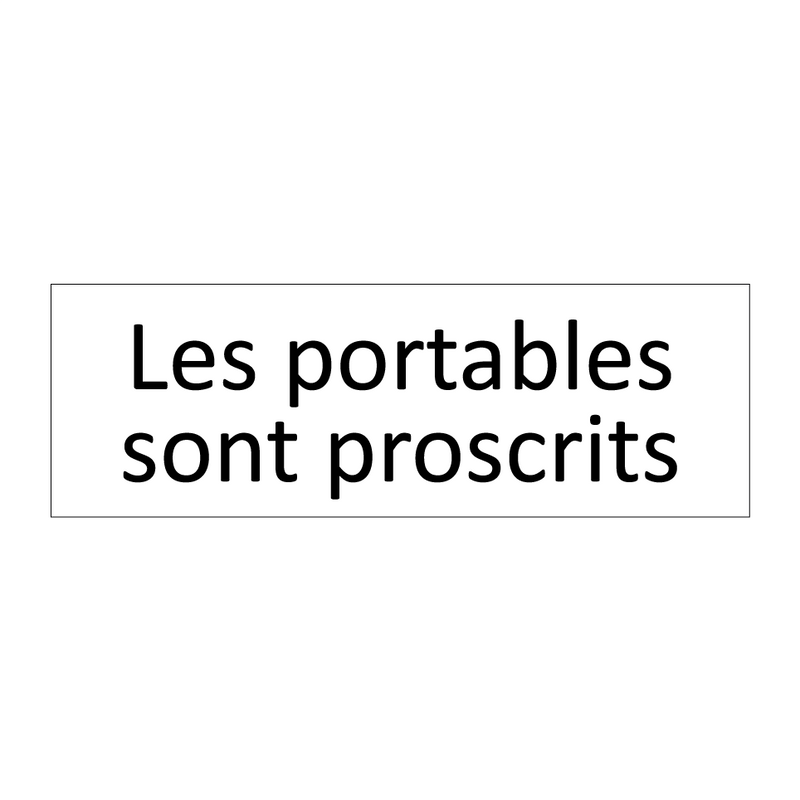 Les portables sont proscrits