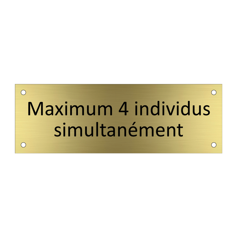 Maximum 4 individus simultanément