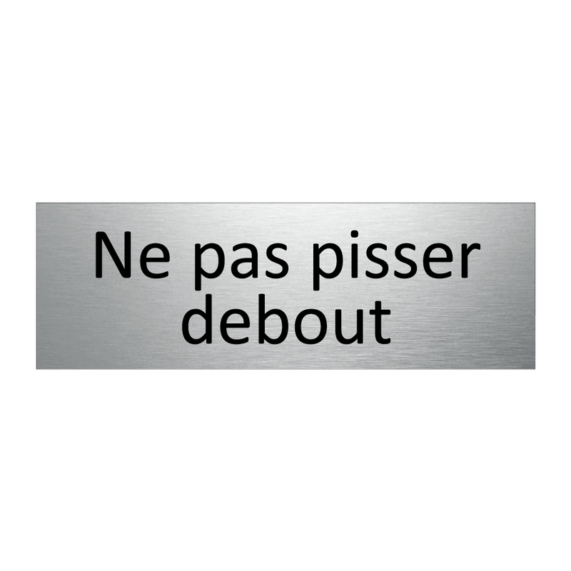 Ne pas pisser debout