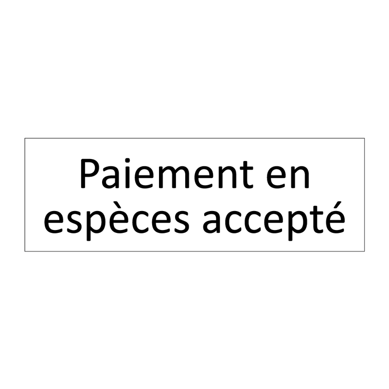 Paiement en espèces accepté