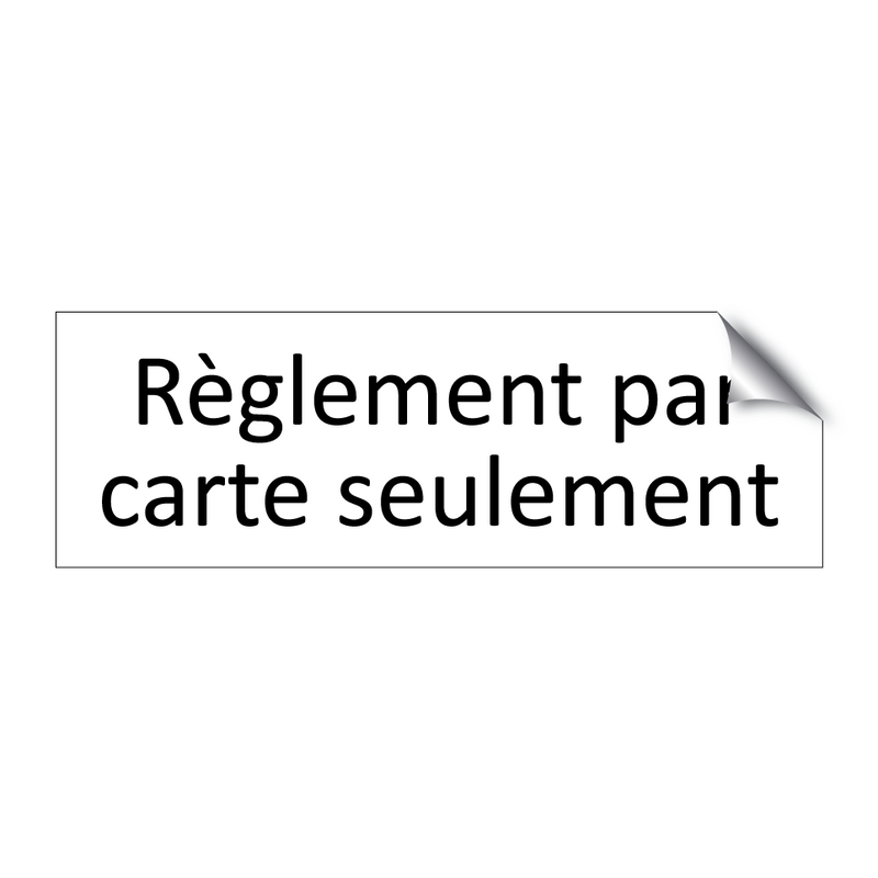 Règlement par carte seulement