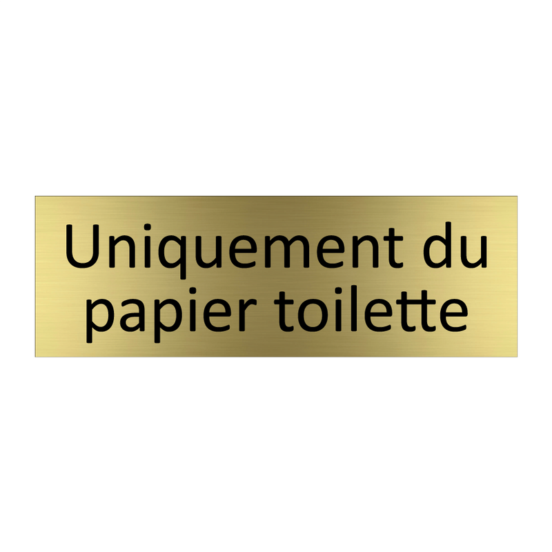 Uniquement du papier toilette