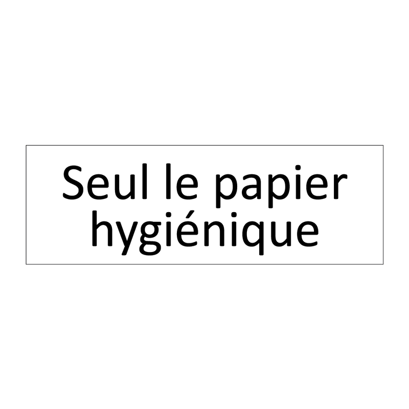 Seul le papier hygiénique