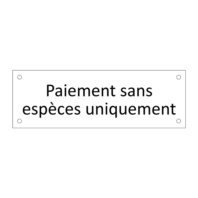 Paiement sans espèces uniquement