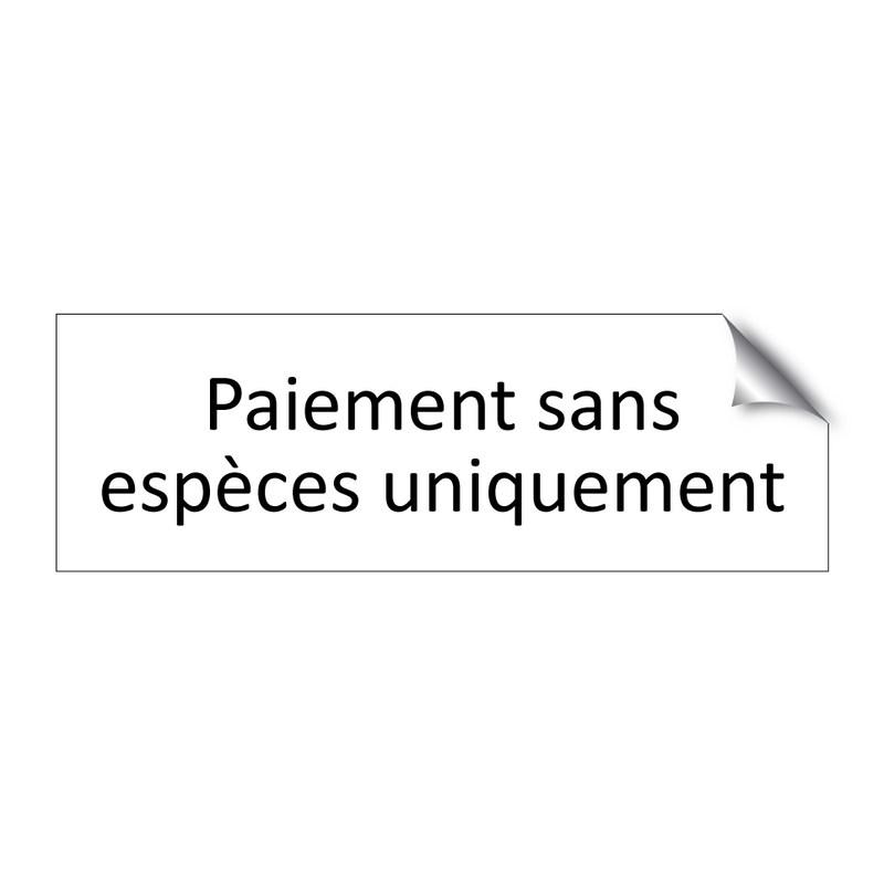 Paiement sans espèces uniquement