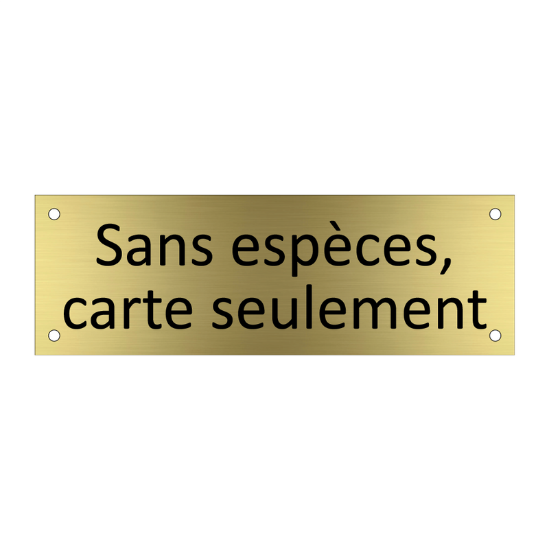 Sans espèces, carte seulement