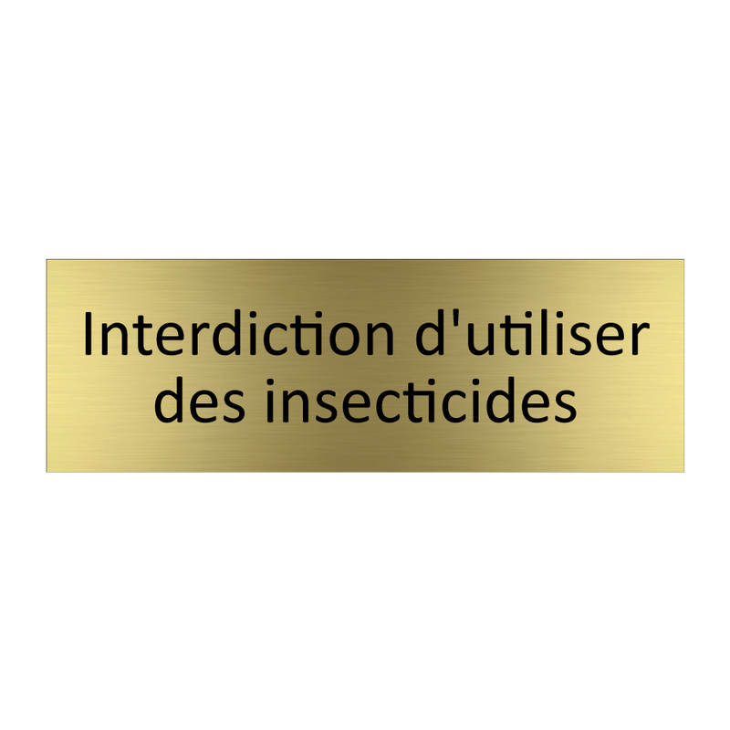 Interdiction d'utiliser des insecticides