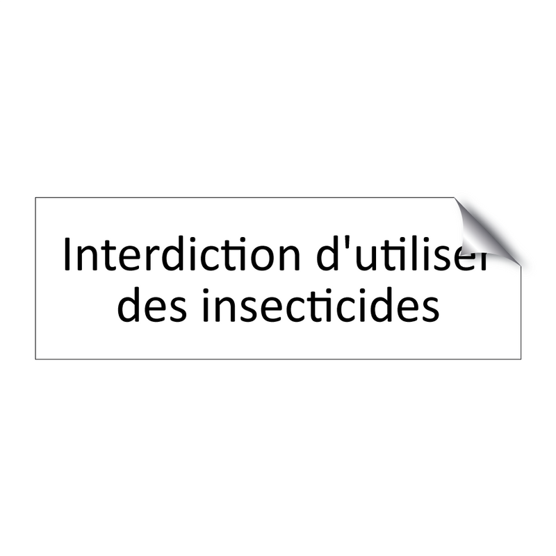 Interdiction d'utiliser des insecticides