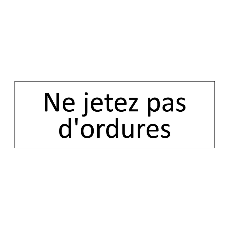 Ne jetez pas d'ordures