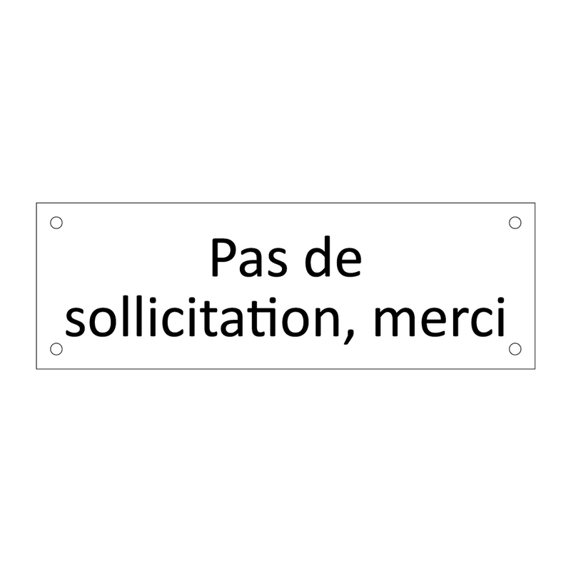 Pas de sollicitation, merci