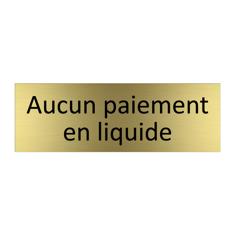 Aucun paiement en liquide