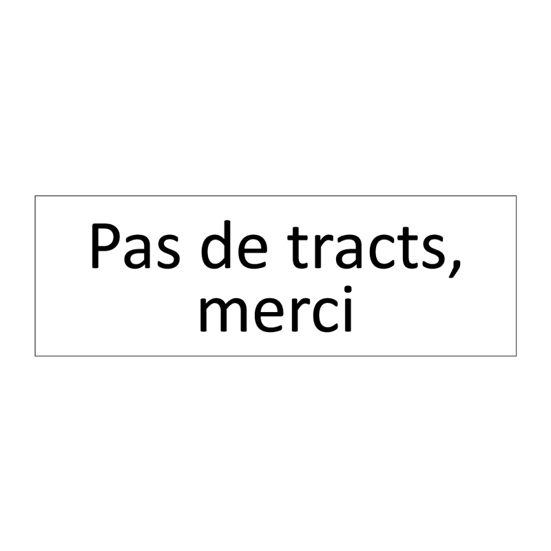 Pas de tracts, merci