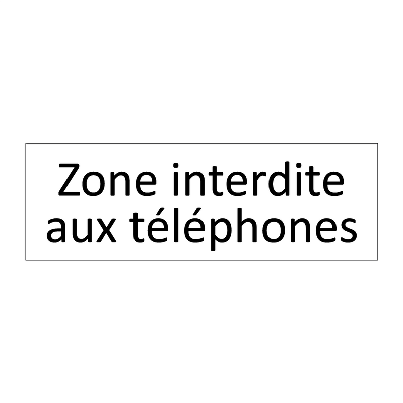 Zone interdite aux téléphones