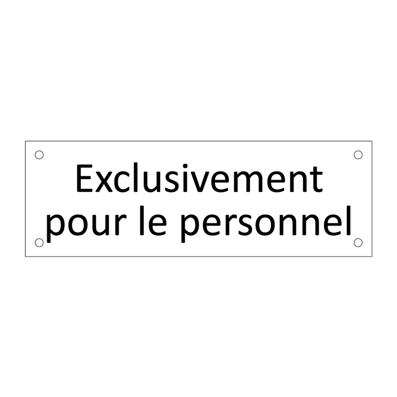 Exclusivement pour le personnel