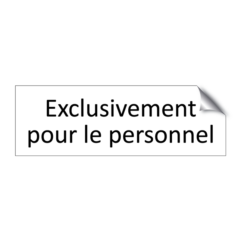 Exclusivement pour le personnel