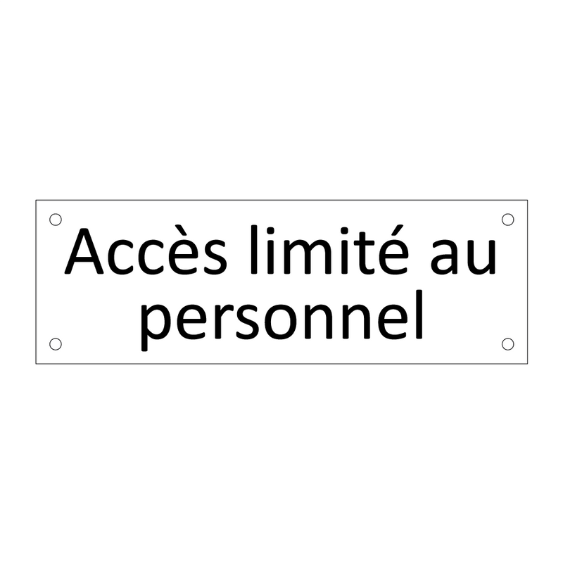 Accès limité au personnel