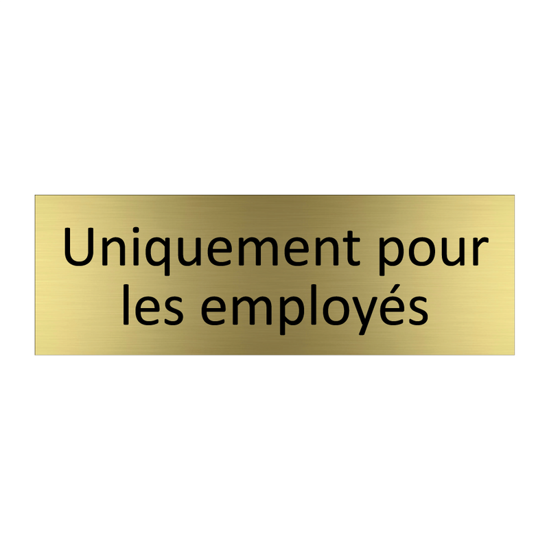 Uniquement pour les employés