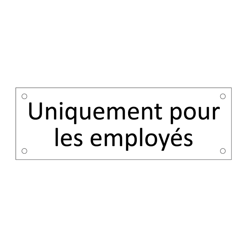 Uniquement pour les employés