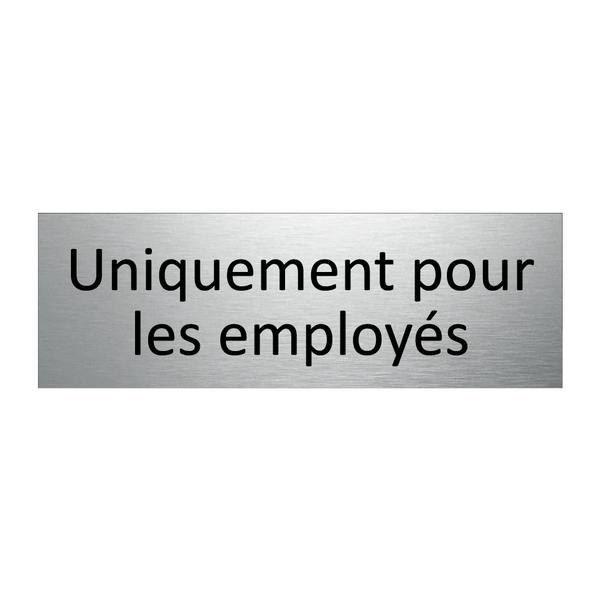 Uniquement pour les employés