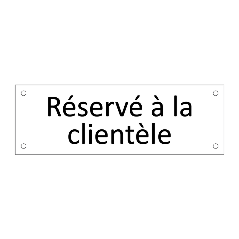 Réservé à la clientèle