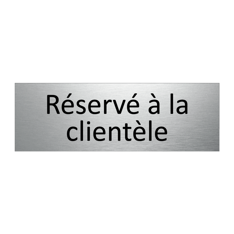 Réservé à la clientèle