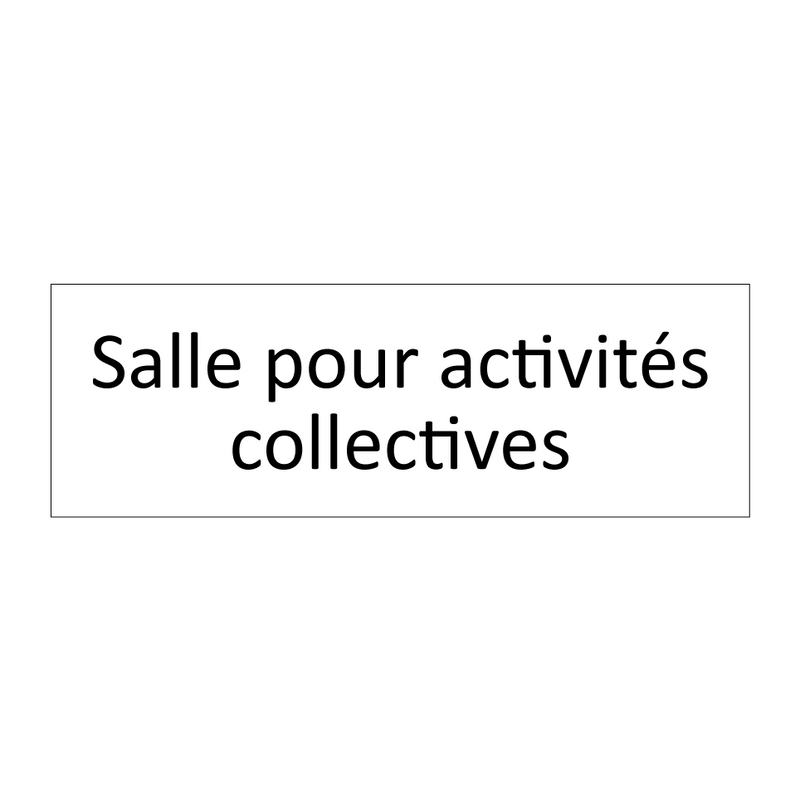 Salle pour activités collectives