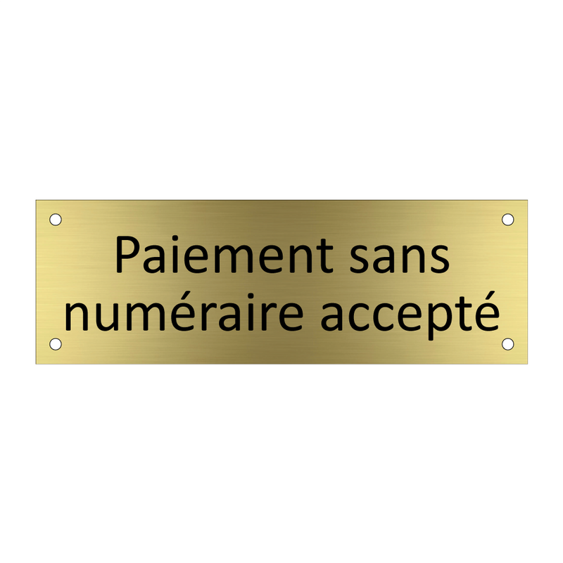 Paiement sans numéraire accepté