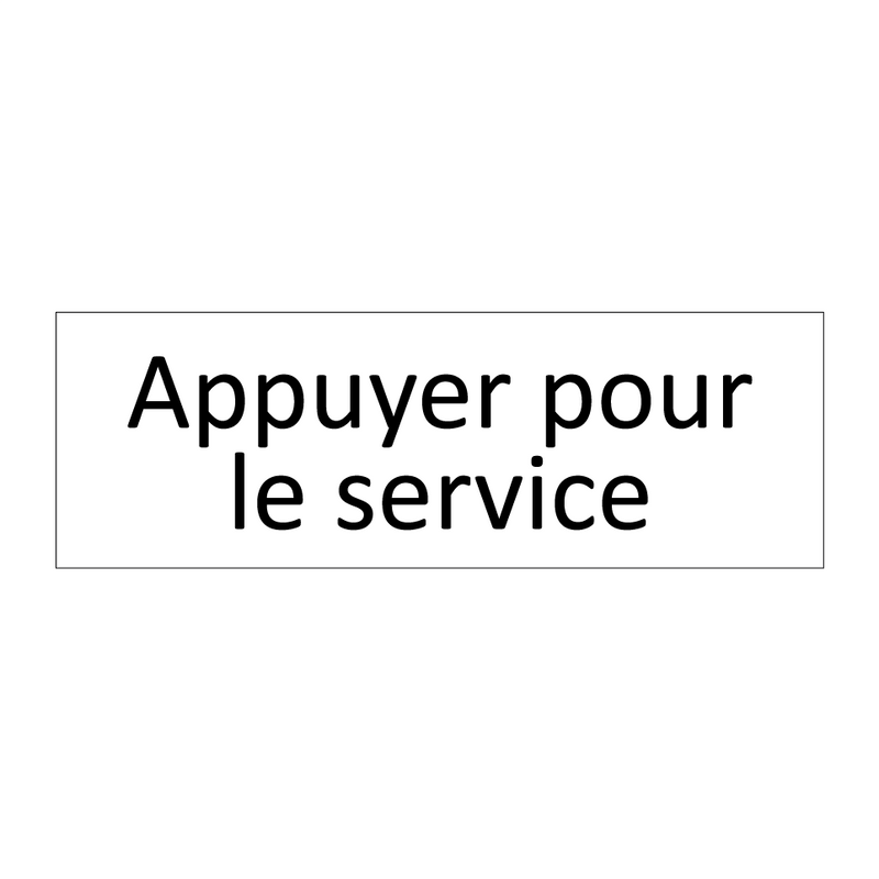 Appuyer pour le service