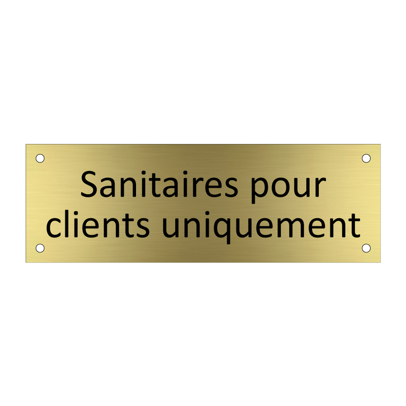 Sanitaires pour clients uniquement