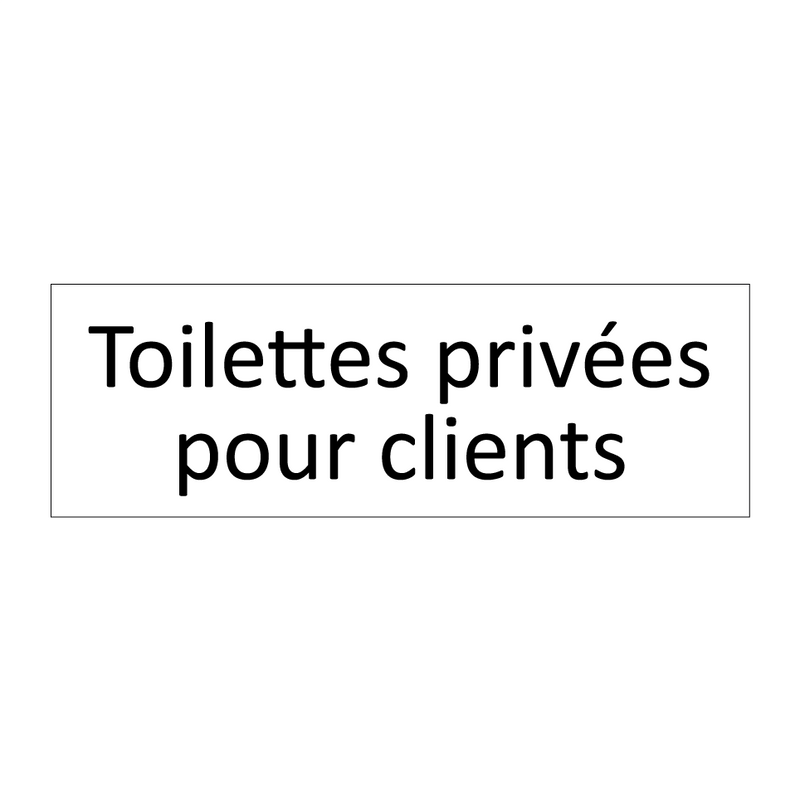 Toilettes privées pour clients