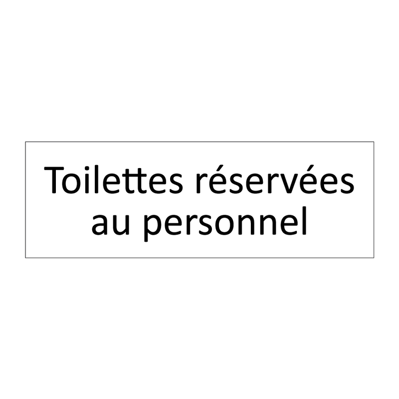 Toilettes réservées au personnel