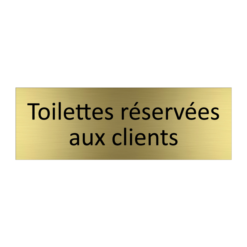 Toilettes réservées aux clients