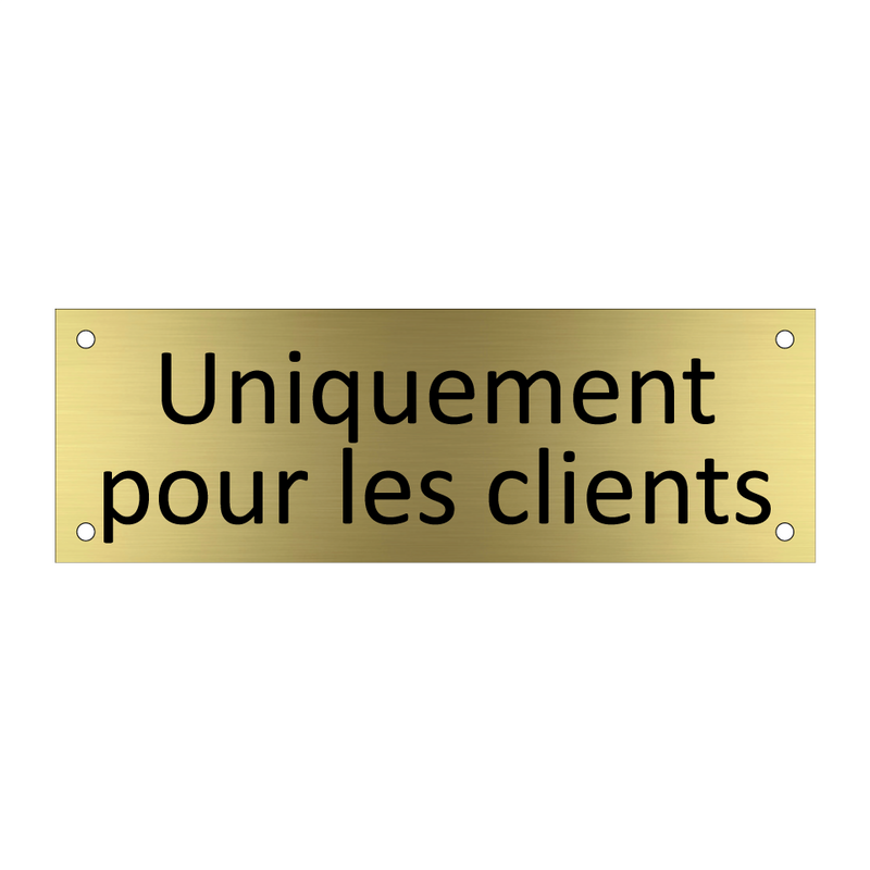 Uniquement pour les clients