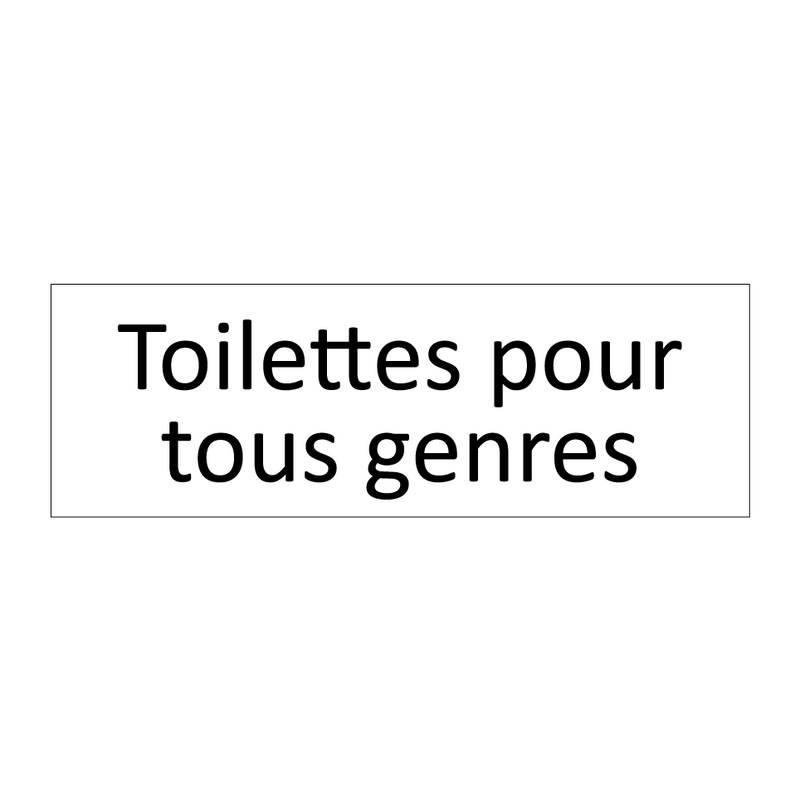 Toilettes pour tous genres