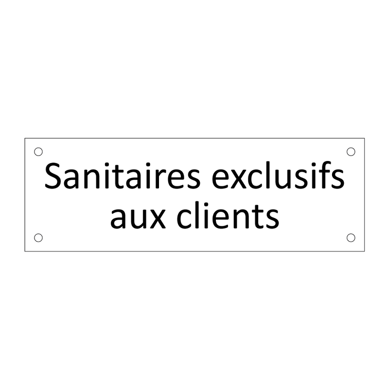 Sanitaires exclusifs aux clients