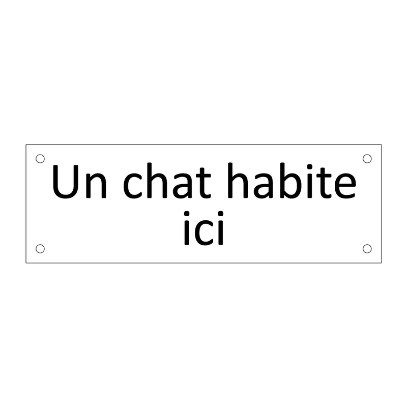 Un chat habite ici