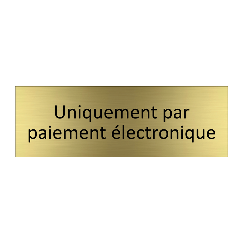 Uniquement par paiement électronique