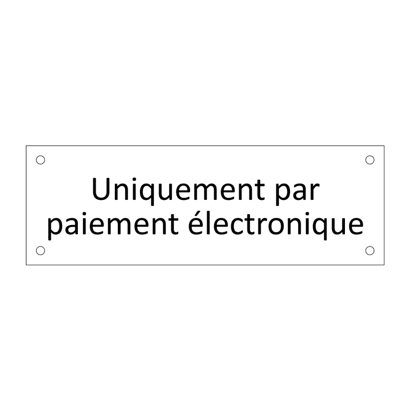 Uniquement par paiement électronique