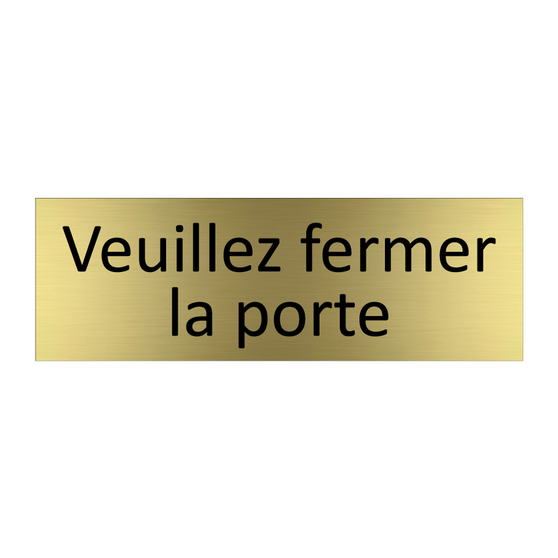 Veuillez fermer la porte