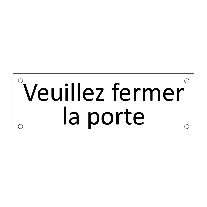 Veuillez fermer la porte